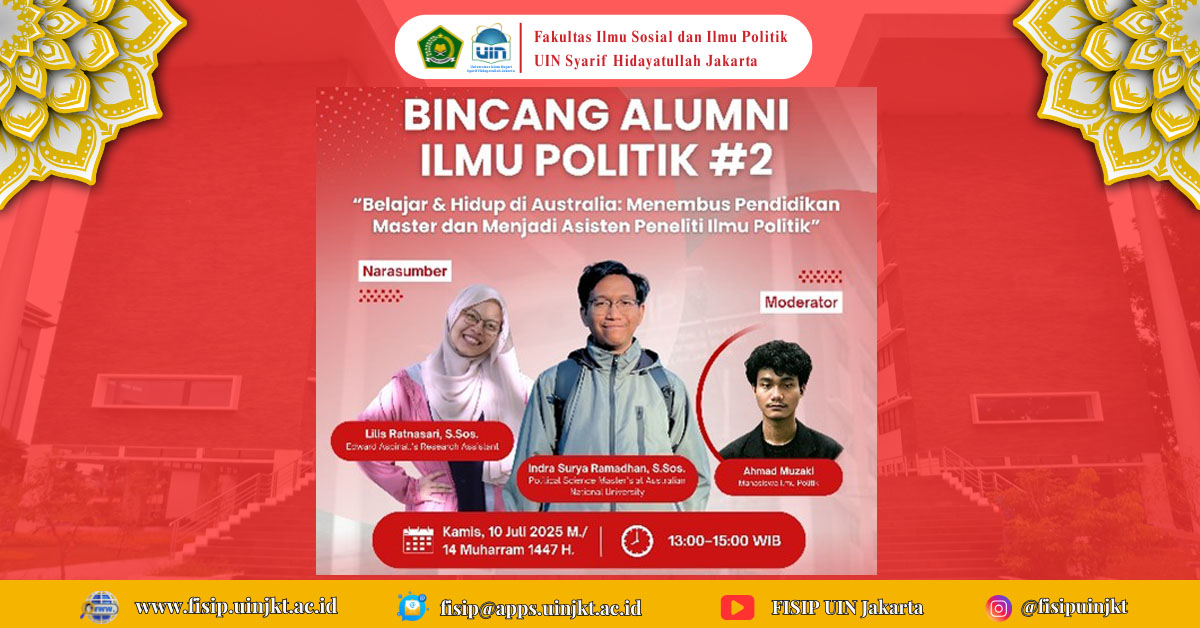 BINCANG ALUMNI ILMU POLITIK #2 Indra dan Lilis: Menembus S-2 dan Menjadi Asisten Peneliti Ilmu Politik