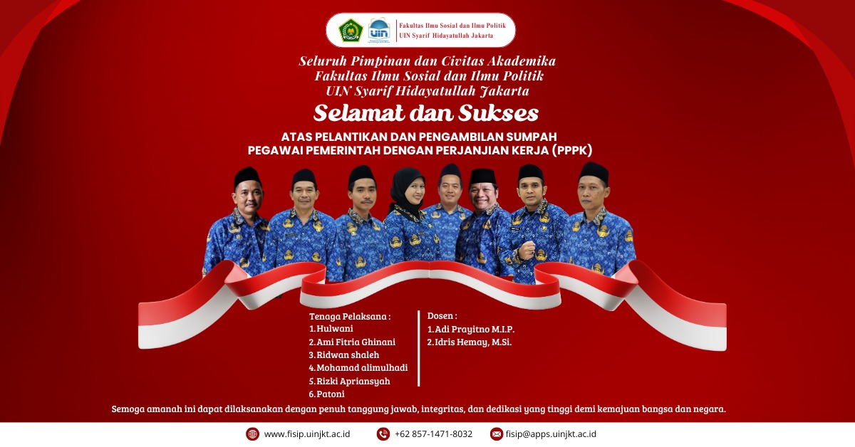 Selamat dan Sukses Atas Pelantikan dan Pengambilan Sumpah PPPK FISIP UIN Jakarta