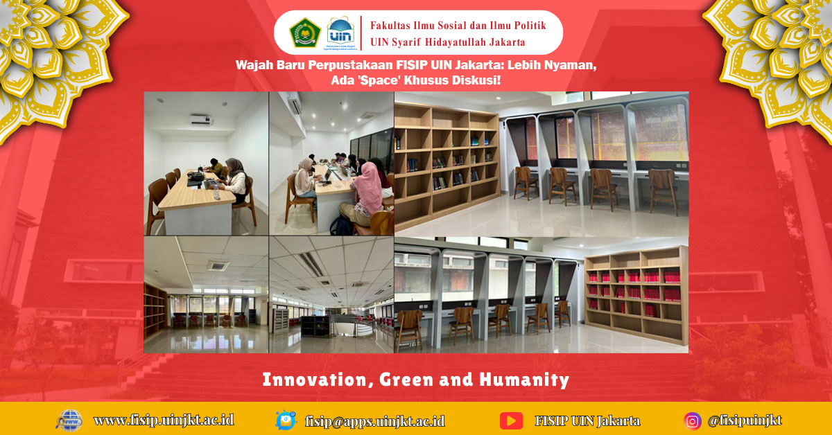Wajah Baru Perpustakaan FISIP UIN Jakarta: Lebih Nyaman, Ada 'Space' Khusus Diskusi!