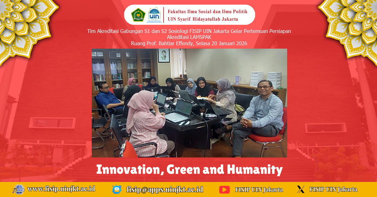 Tim Akreditasi Gabungan S1 dan S2 Sosiologi FISIP UIN Jakarta Gelar Pertemuan Persiapan Akreditasi LAMSPAK