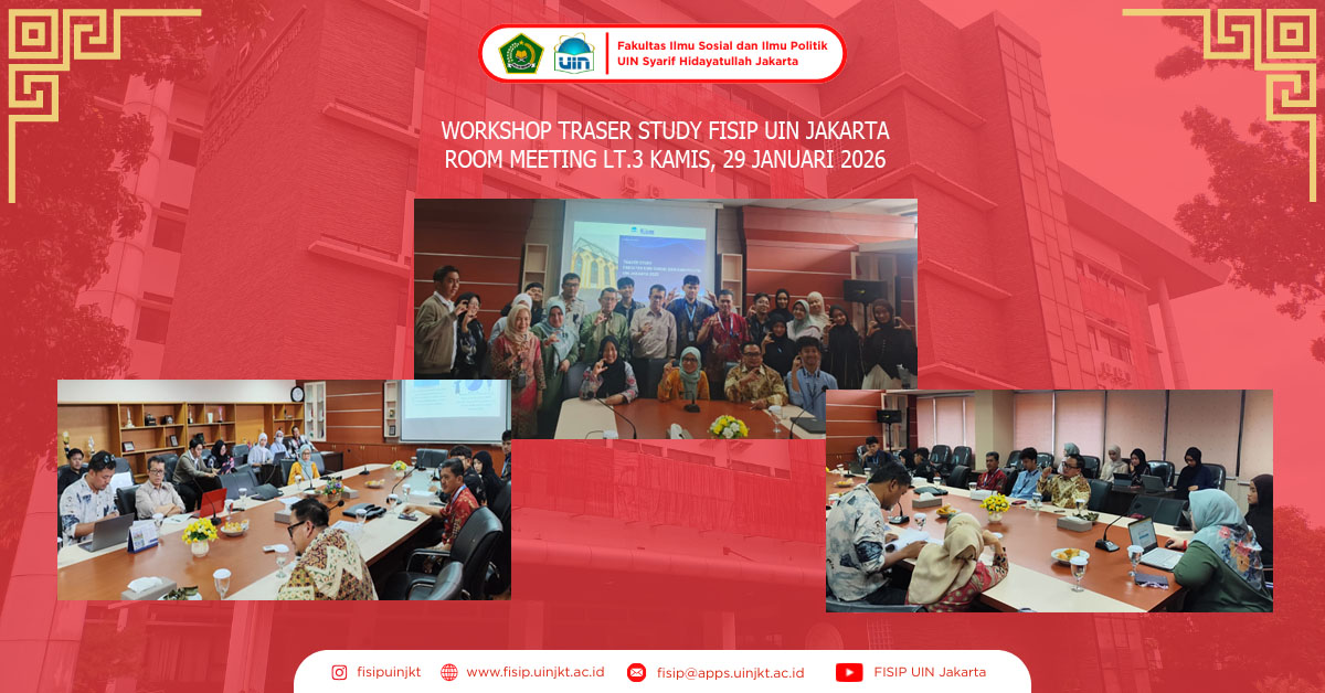 Workshop Traser Study FISIP UIN Jakarta