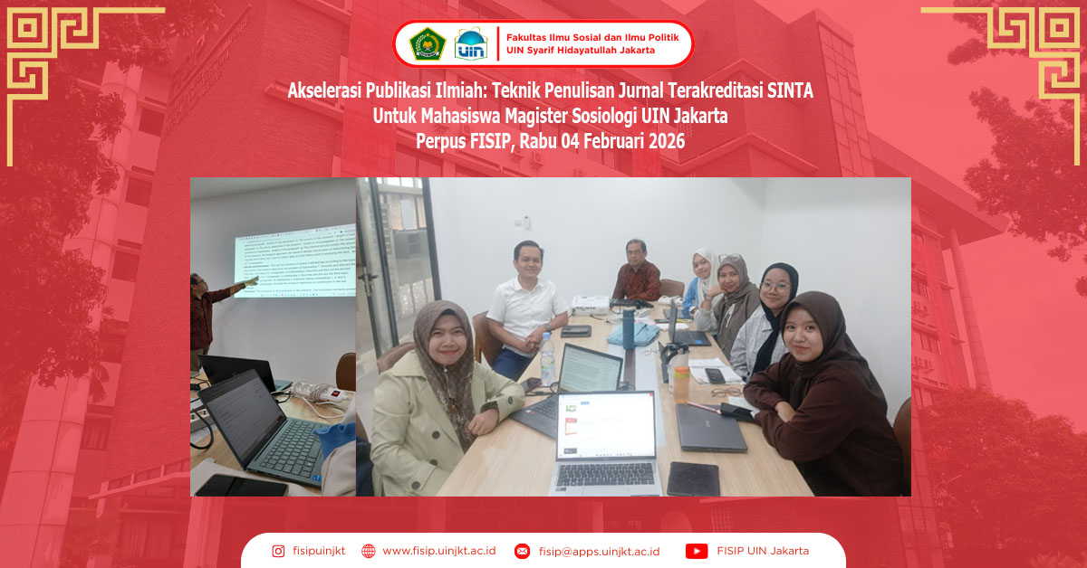 Akselerasi Publikasi Ilmiah: Teknik Penulisan Jurnal Terakreditasi SINTA Untuk Mahasiswa Magister Sosiologi UIN Jakarta