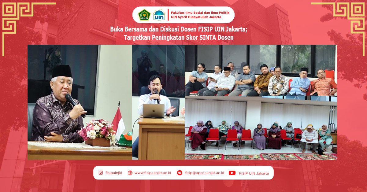 Buka Bersama dan Diskusi Dosen FISIP UIN Jakarta;  Targetkan Peningkatan Skor SINTA Dosen
