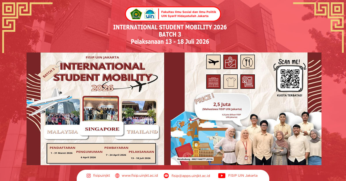 INTERNATIONAL STUDENT MOBILITY 2026 – BATCH 3 FISIP UIN JAKARTA