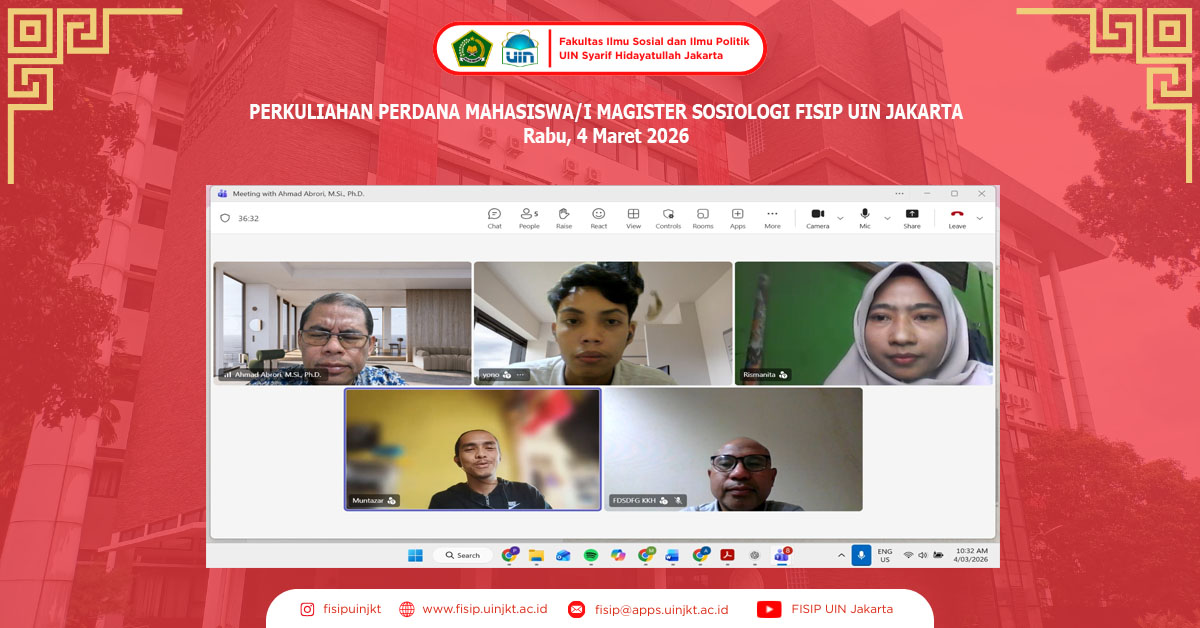 PERKULIAHAN PERDANA MAHASISWA/I MAGISTER SOSIOLOGI FISIP UIN JAKARTA