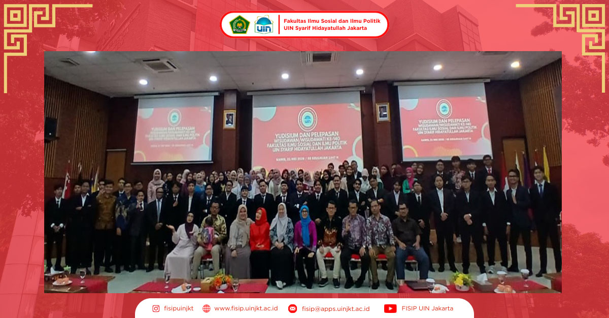 YUDISIUM DAN PELEPASAN WISUDAWAN/TI WISUDA KE 140 FISIP