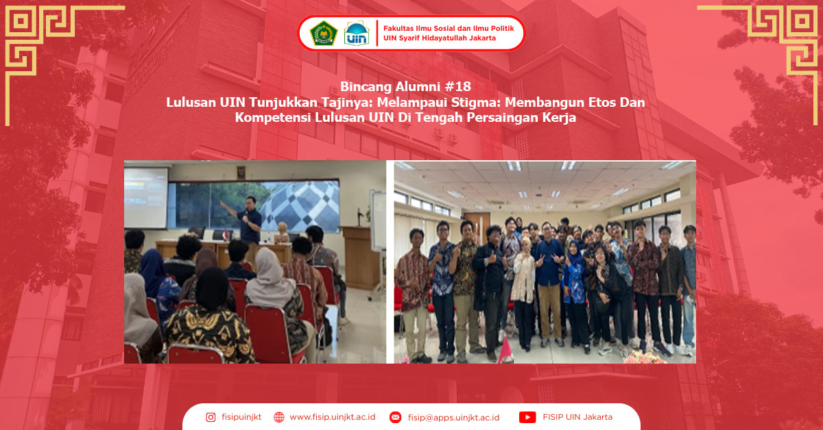 Bincang Alumni #18  Lulusan Uin Tunjukkan Tajinya: Melampaui Stigma: Membangun Etos Dan Kompetensi Lulusan Uin Di Tengah Persaingan Kerja