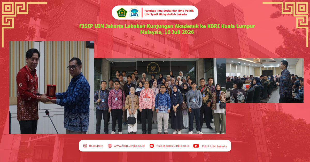 FISIP UIN Jakarta Lakukan Kunjungan Akademik ke KBRI Kuala Lumpur