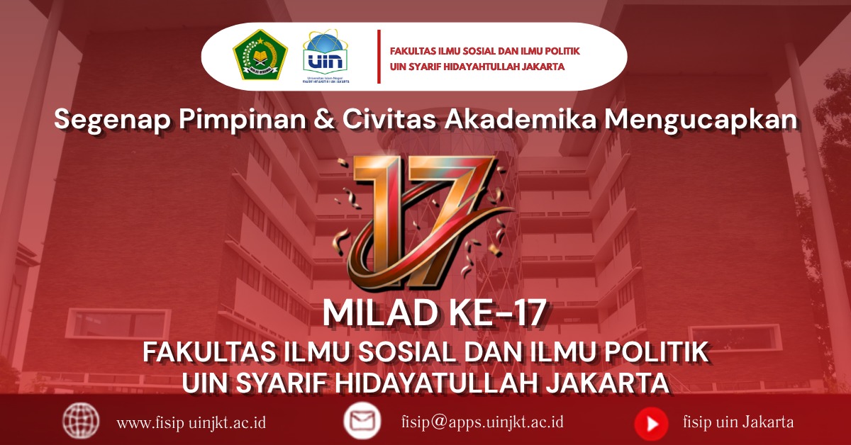 MILAD KE 17 FISIP UIN JAKARTA