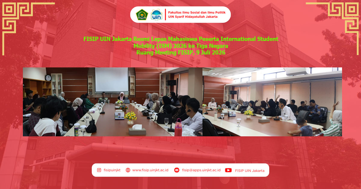FISIP UIN Jakarta Resmi Lepas Mahasiswa Peserta International Student Mobility (ISM) 2026 ke Tiga Negara