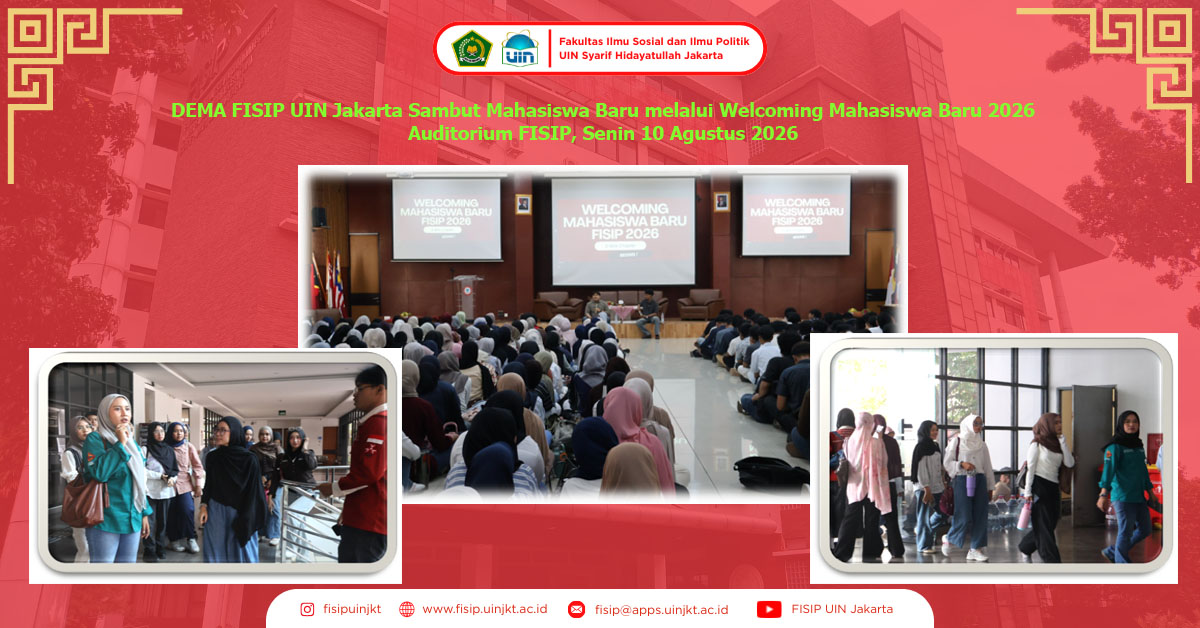 DEMA FISIP UIN Jakarta Sambut Mahasiswa Baru melalui Welcoming Mahasiswa Baru 2026