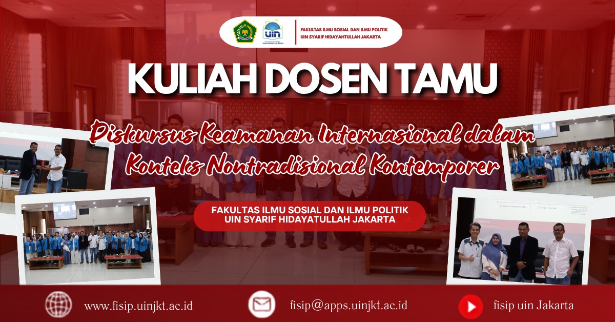 FISIP UIN Jakarta Gelar Kuliah Dosen Tamu, Bahas Dinamika Keamanan Internasional Nontradisional