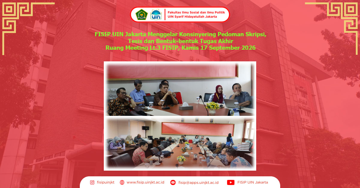 FISIP UIN Jakarta Menggelar Konsinyering Pedoman Skripsi, Tesis dan Bentuk-bentuk Tugas Akhir 
