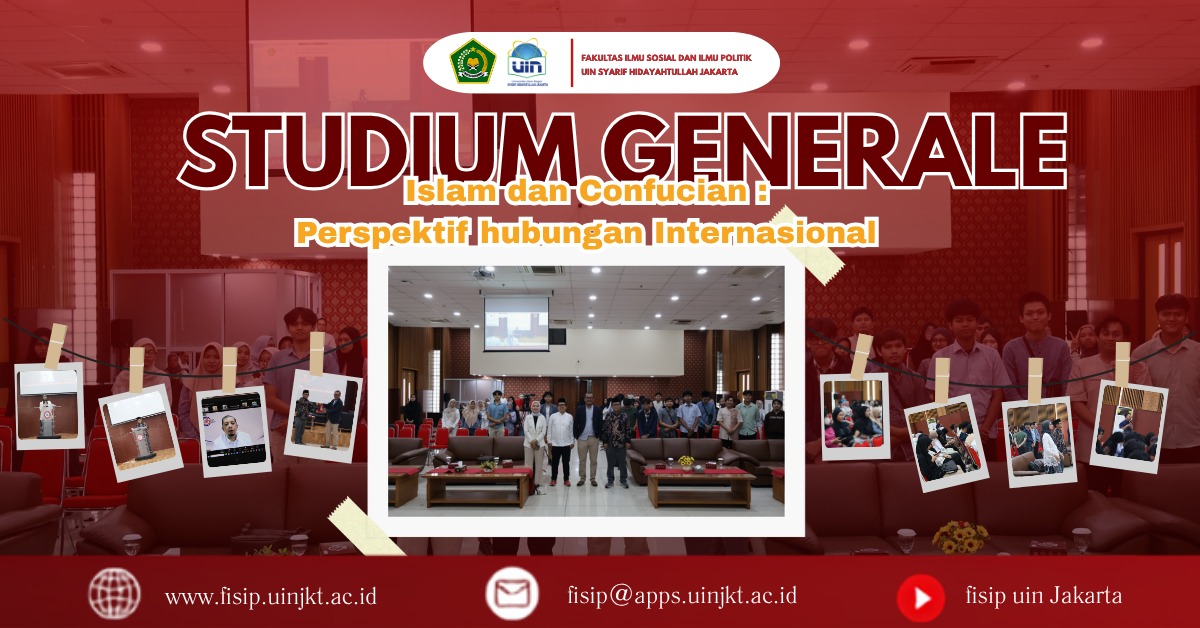FISIP UIN Jakarta Gelar Studium Generale Bahas Islam dan Konfusianisme dalam Perspektif Hubungan Internasional