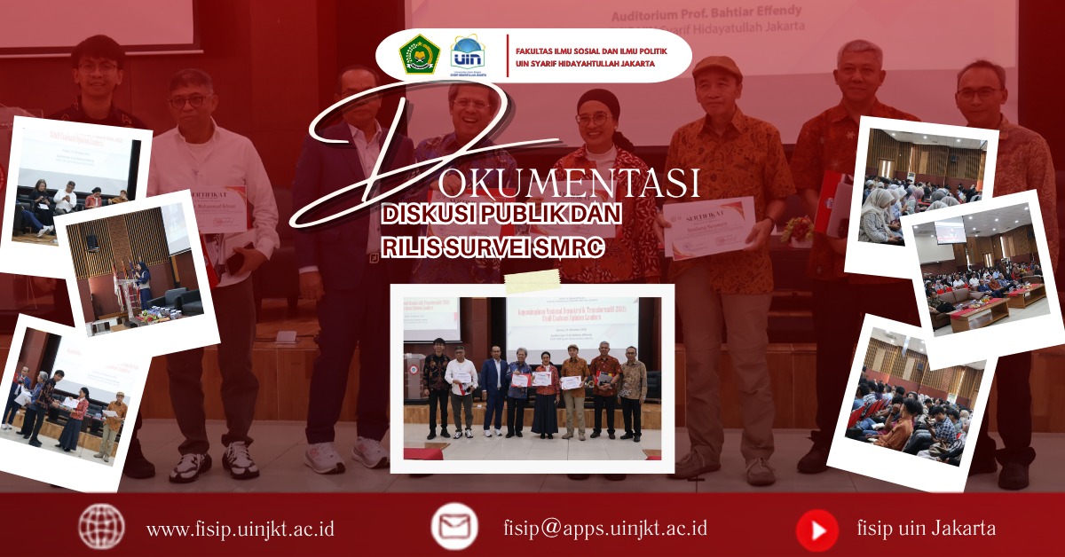 FISIP UIN Jakarta Gelar Diskusi Publik dan Rilis Survei SMRC tentang Kepemimpinan Nasional