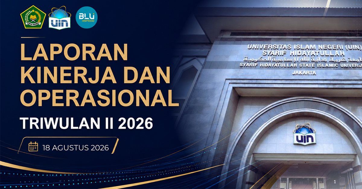 UIN Jakarta Sampaikan Laporan Kinerja dan Operasional Semester I Tahun 2026 kepada Dewan Pengawas BLU
