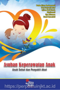 Asuhan keperawatan anak  anak sehat dan penyakit akut (1)