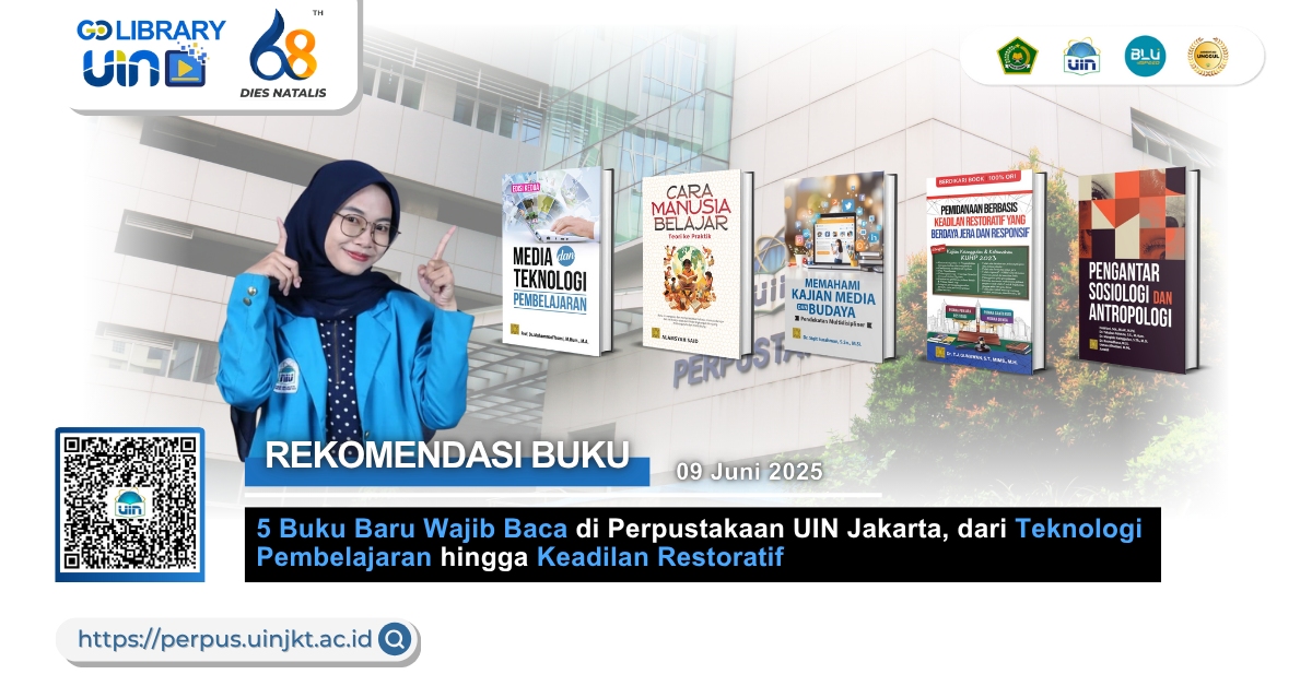 5 Buku Baru Wajib Baca di Perpustakaan UIN Jakarta, dari Teknologi Pembelajaran hingga Keadilan Restoratif