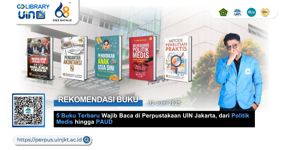 5 Buku Terbaru Wajib Baca di Perpustakaan UIN Jakarta, dari Politik Medis hingga PAUD