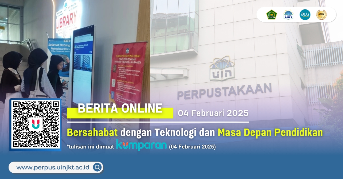 Bersahabat dengan Teknologi dan Masa Depan Pendidikan