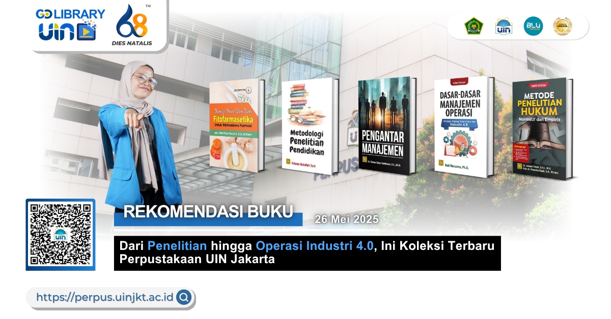 Dari Penelitian hingga Operasi Industri 4.0, Ini Koleksi Terbaru Perpustakaan UIN Jakarta