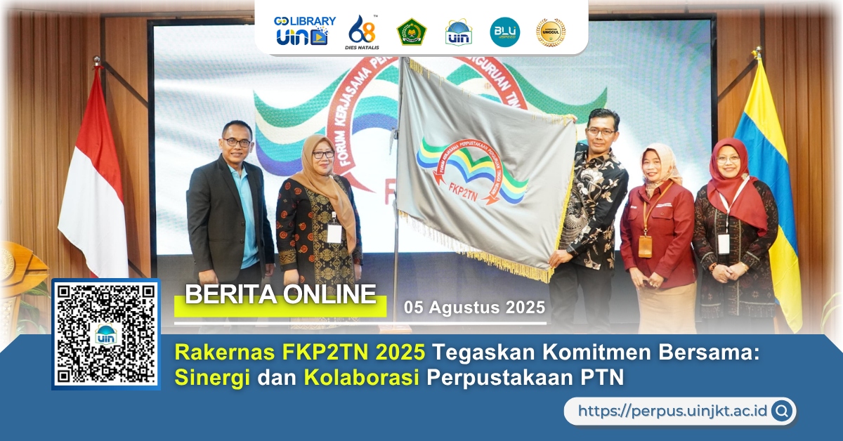 Rakernas FKP2TN 2025 Tegaskan Komitmen Bersama: Sinergi dan Kolaborasi Perpustakaan PTN
