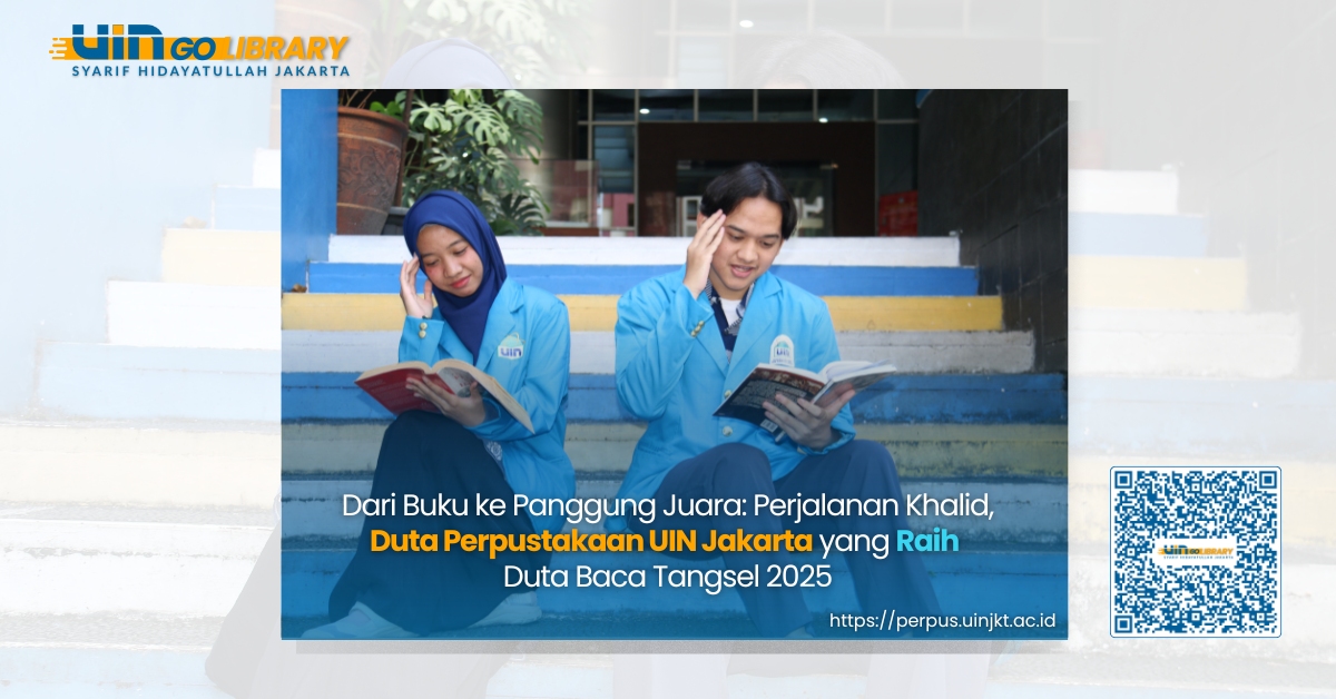 Dari Buku ke Panggung Juara: Perjalanan Khalid Karim, Duta Perpustakaan UIN Jakarta yang Raih Duta Baca Tangsel 2025