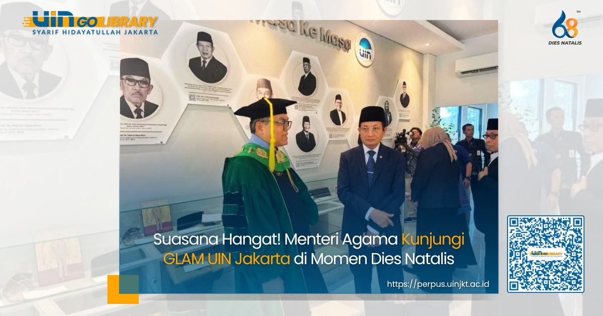 Suasana Hangat! Menteri Agama Kunjungi GLAM UIN Jakarta di Momen Dies Natalis