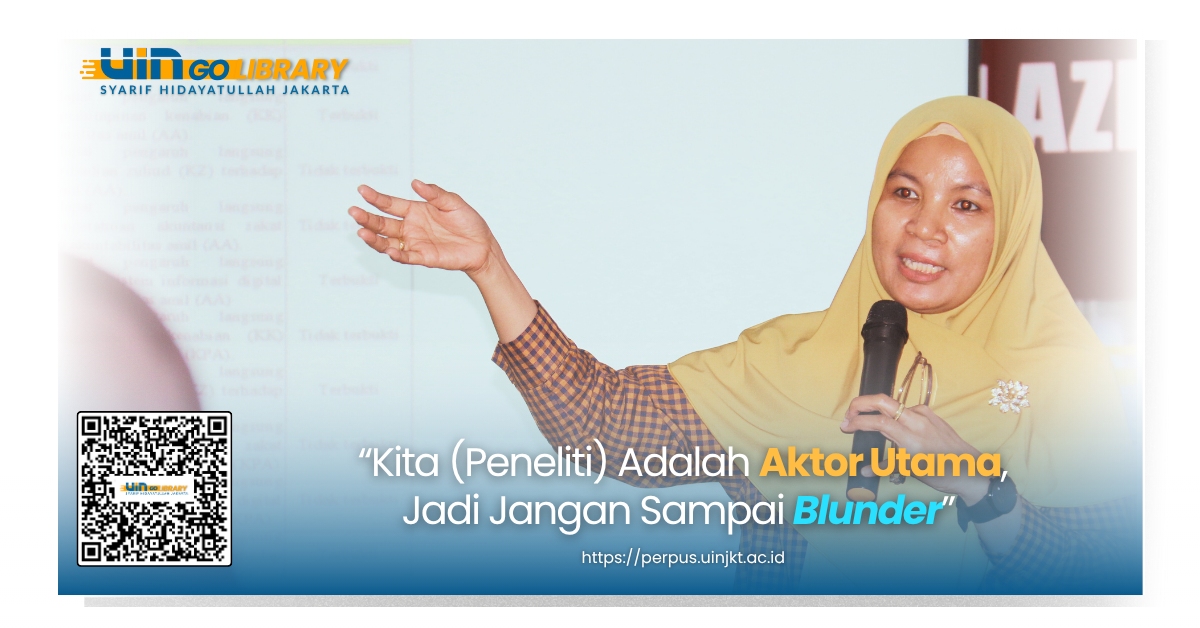 “Kita (Peneliti) Adalah Aktor Utama, Jadi Jangan Sampe Blunder”