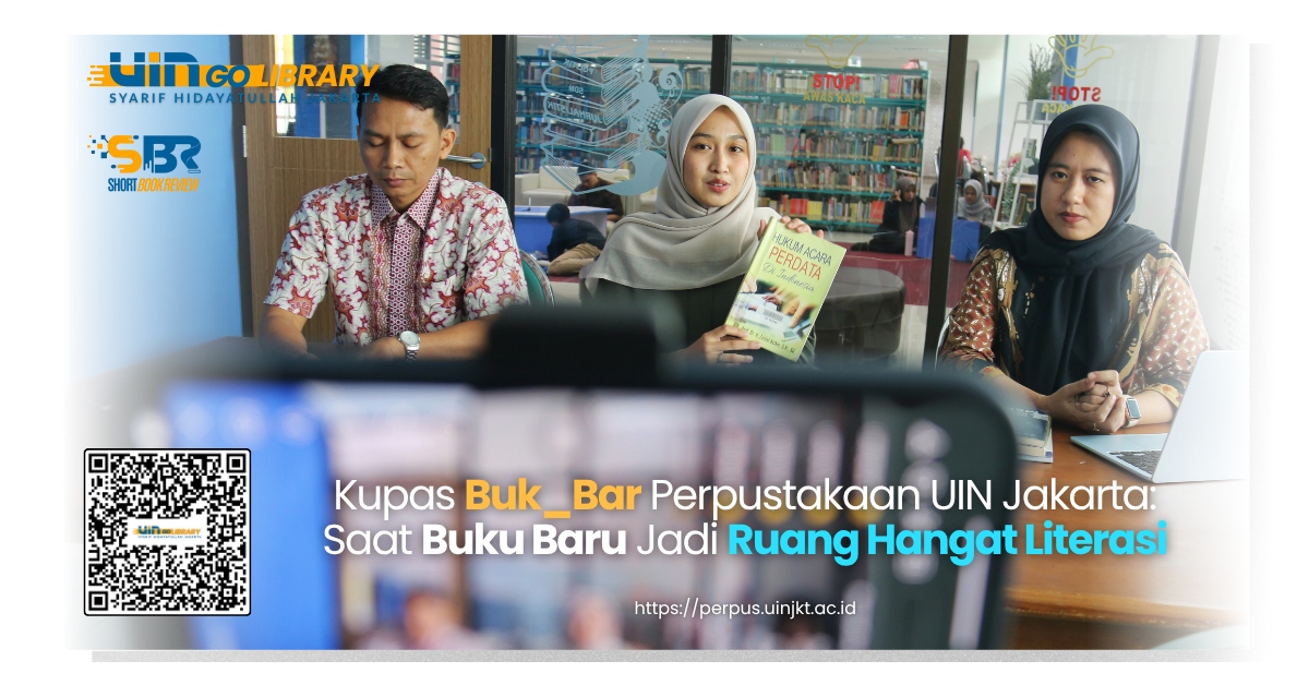 Kupas Buk_Bar Perpustakaan UIN Jakarta: Saat Buku Baru Jadi Ruang Hangat Literasi
