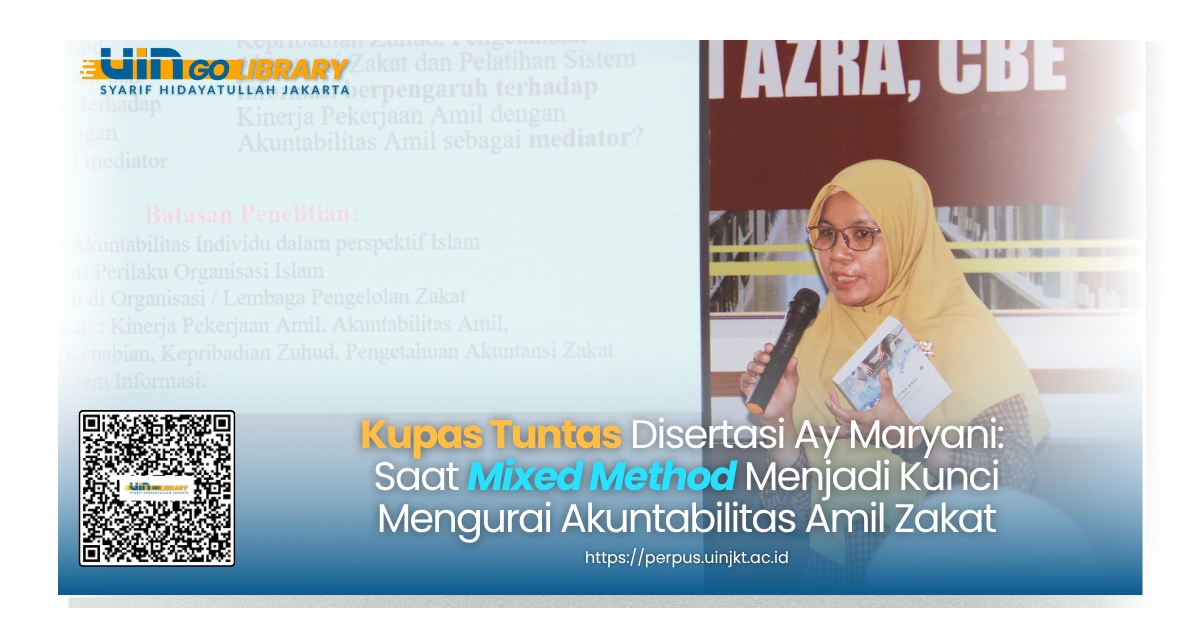 Kupas Tuntas Disertasi Ay Maryani: Saat Mixed Method Menjadi Kunci Mengurai Akuntabilitas Amil Zakat
