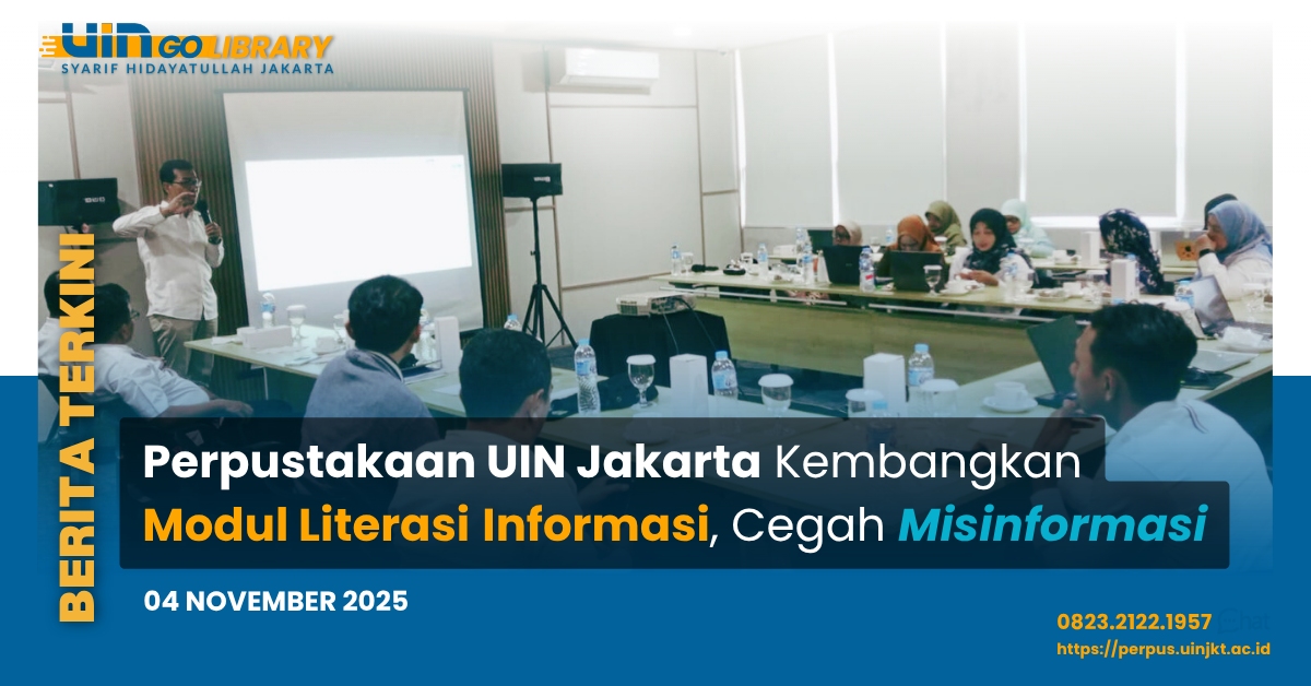 Perpustakaan UIN Jakarta Kembangkan Modul Literasi Informasi, Cegah Misinformasi