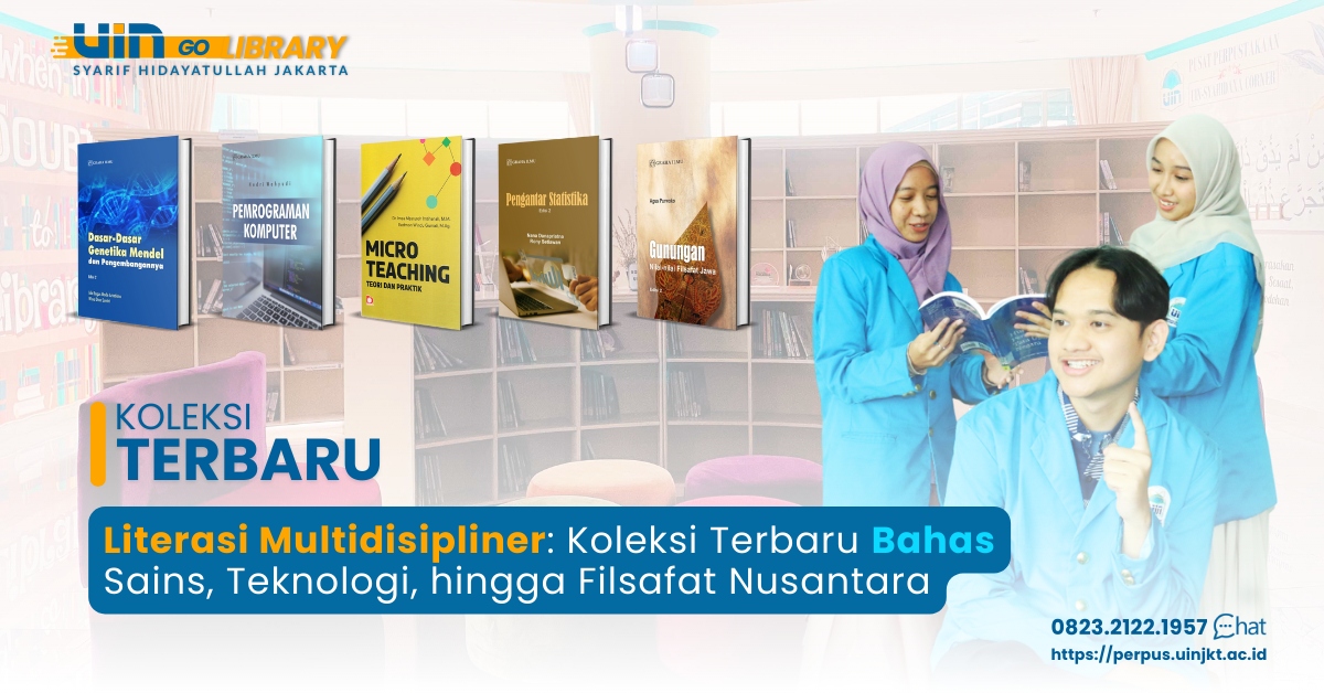 Literasi Multidisipliner: Koleksi Terbaru Bahas Sains, Teknologi, hingga Filsafat Nusantara