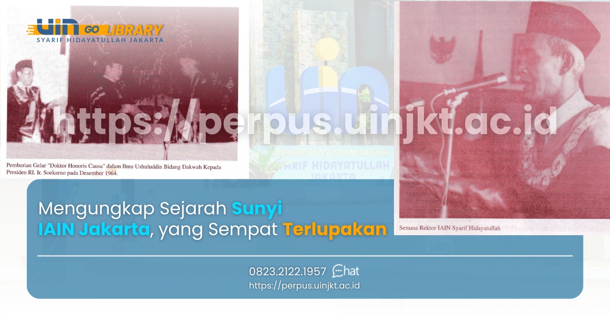 Mengungkap Sejarah Sunyi IAIN Jakarta, yang Sempat Terlupakan