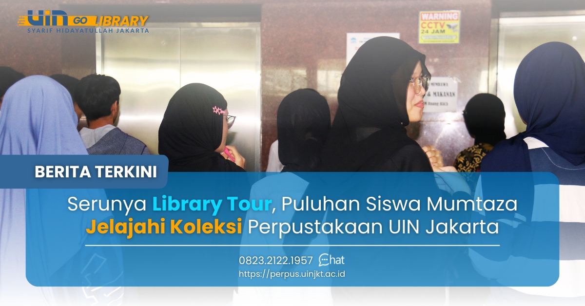 Serunya Library Tour, Puluhan Siswa Mumtaza Jelajahi Koleksi Perpustakan UIN Jakarta