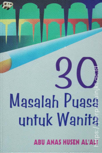 30 Masalah Puasa untuk Wanita - Abu Anas Husen Ali