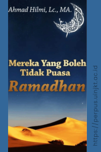 Ahmad Hilmi - Mereka yang Boleh Tidak Puasa Ramadhan - 1