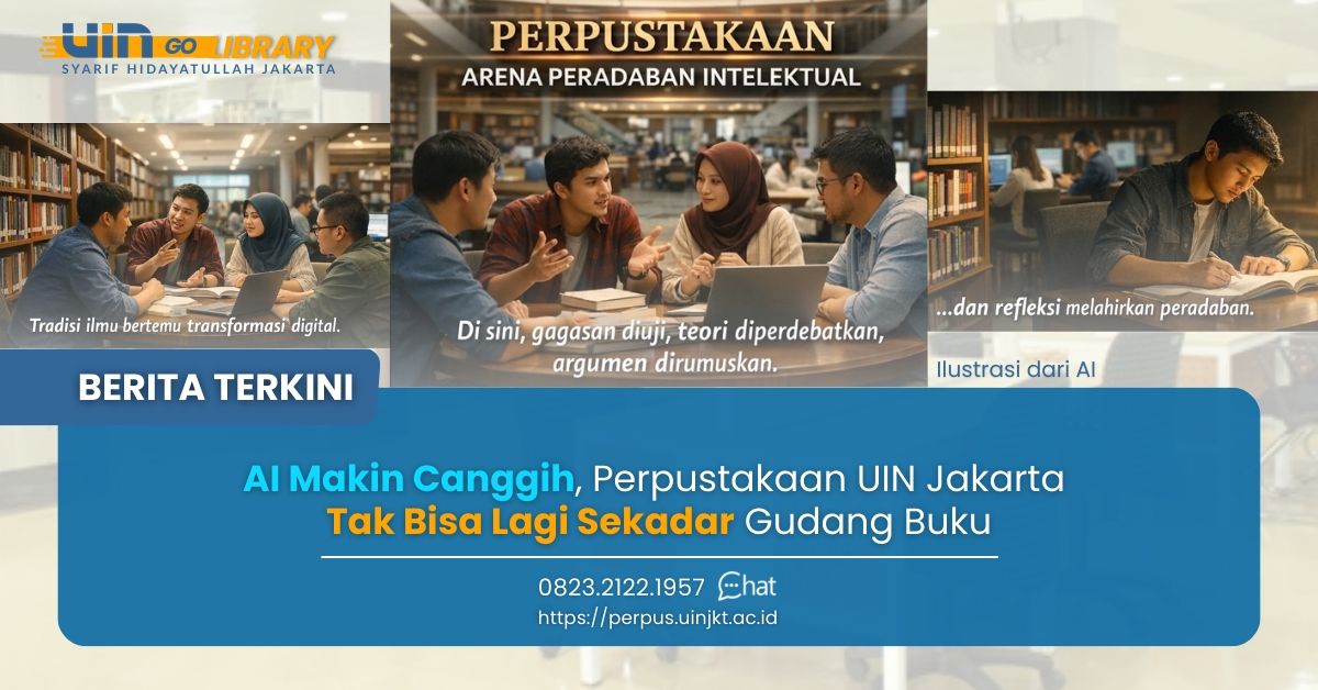 AI Makin Canggih, Perpustakaan UIN Jakarta Tak Bisa Lagi Sekadar Gudang Buku