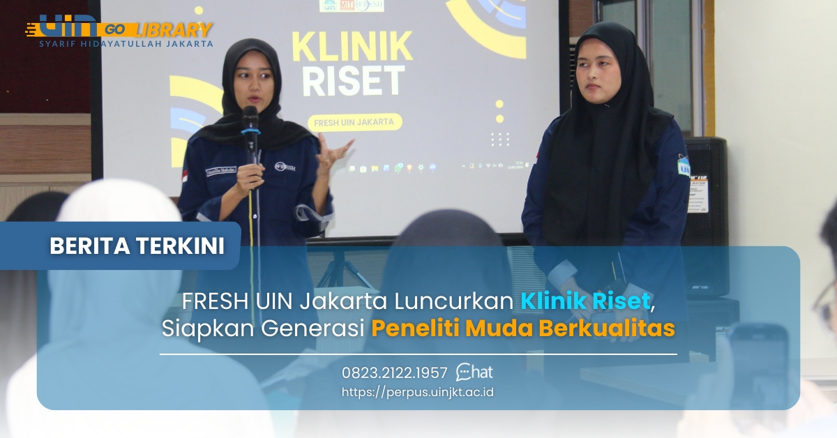 FRESH UIN Jakarta Luncurkan Klinik Riset, Siapkan Generasi Peneliti Muda Berkualitas