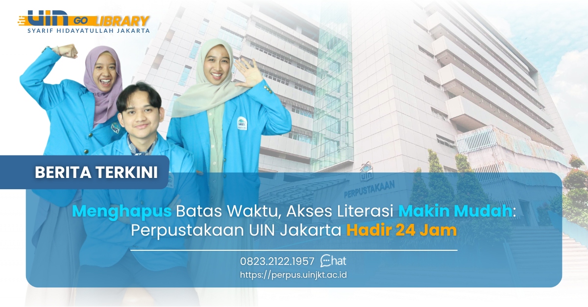 Perpustakaan UIN Jakarta Hadir 24 Jam