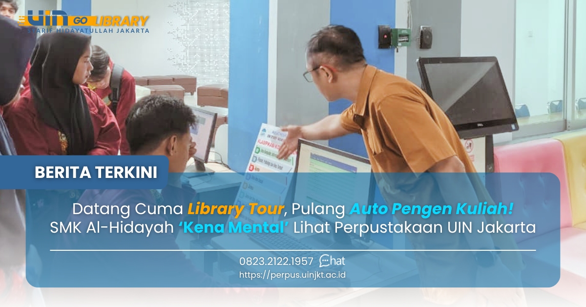 SMK Al-Hidayah ‘Kena Mental’ Lihat Perpustakaan UIN Jakarta