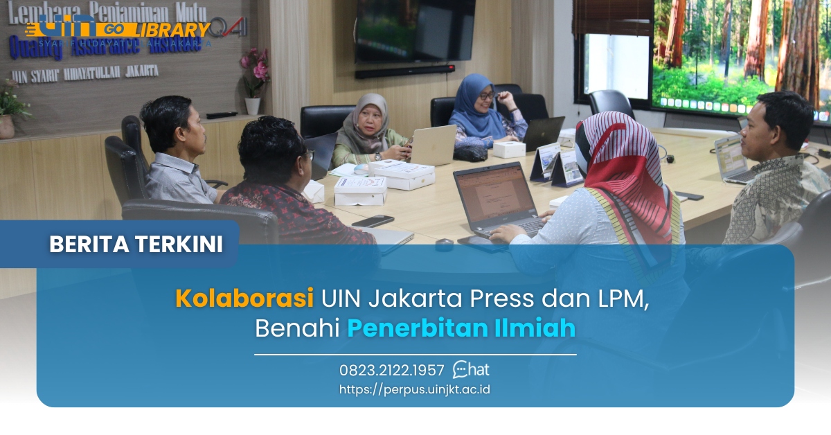 Kolaborasi UIN Jakarta Press dan LPM, Benahi Penerbitan Ilmiah