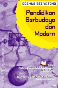 Odemus Bei Witono - Pendidikan Berudaya dan Modern