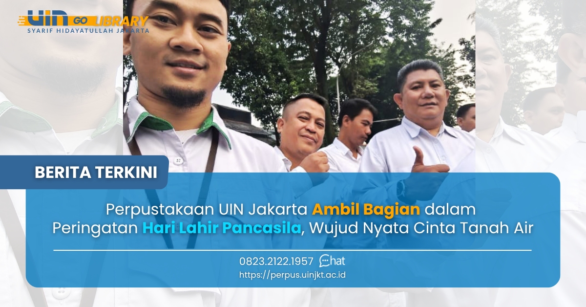 Perpustakaan UIN Jakarta Ambil Bagian dalam Peringatan Hari Lahir Pancasila, Wujud Nyata Cinta ‎Tanah Air