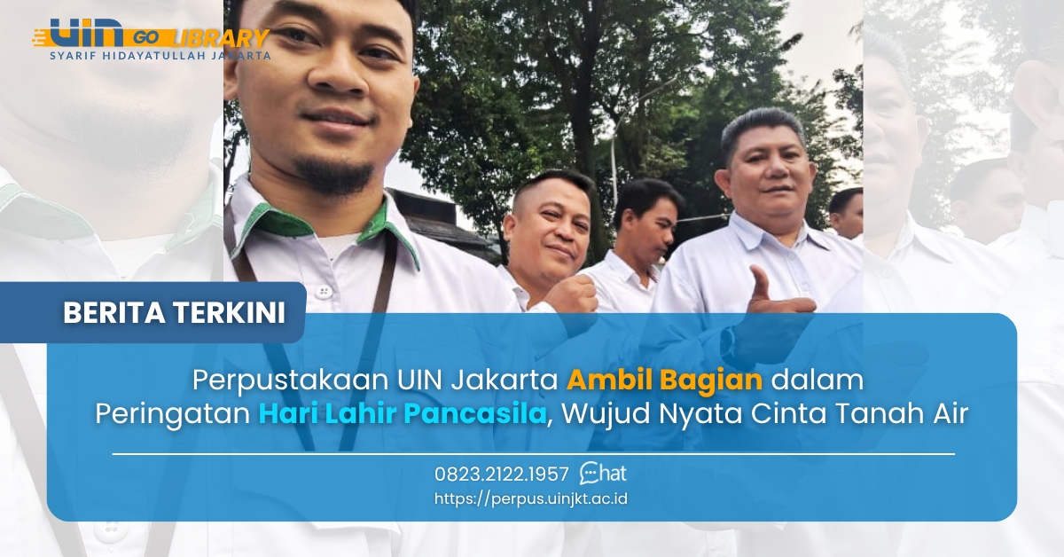 Perpustakaan UIN Jakarta Ambil Bagian dalam Peringatan Hari Lahir Pancasila, Wujud Nyata Cinta ‎Tanah Air