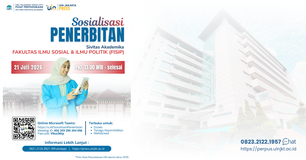 Sosialisasi Penerbitan UIN Jakarta Press Bagi Sivitas Akademik Fakultas Ilmu Sosial & Ilmu Politik (FISIP)