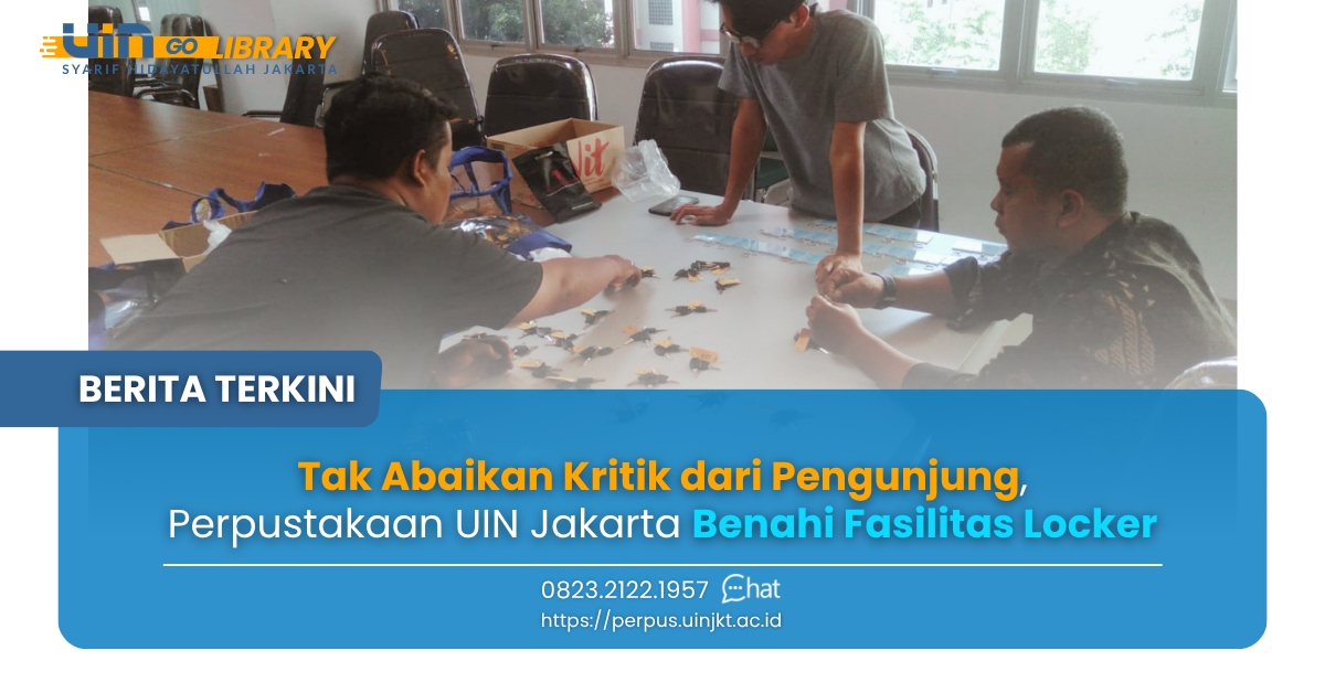 Tak Abaikan Kritik dari Pengunjung, Perpustakaan UIN Jakarta Benahi Fasilitas Locker