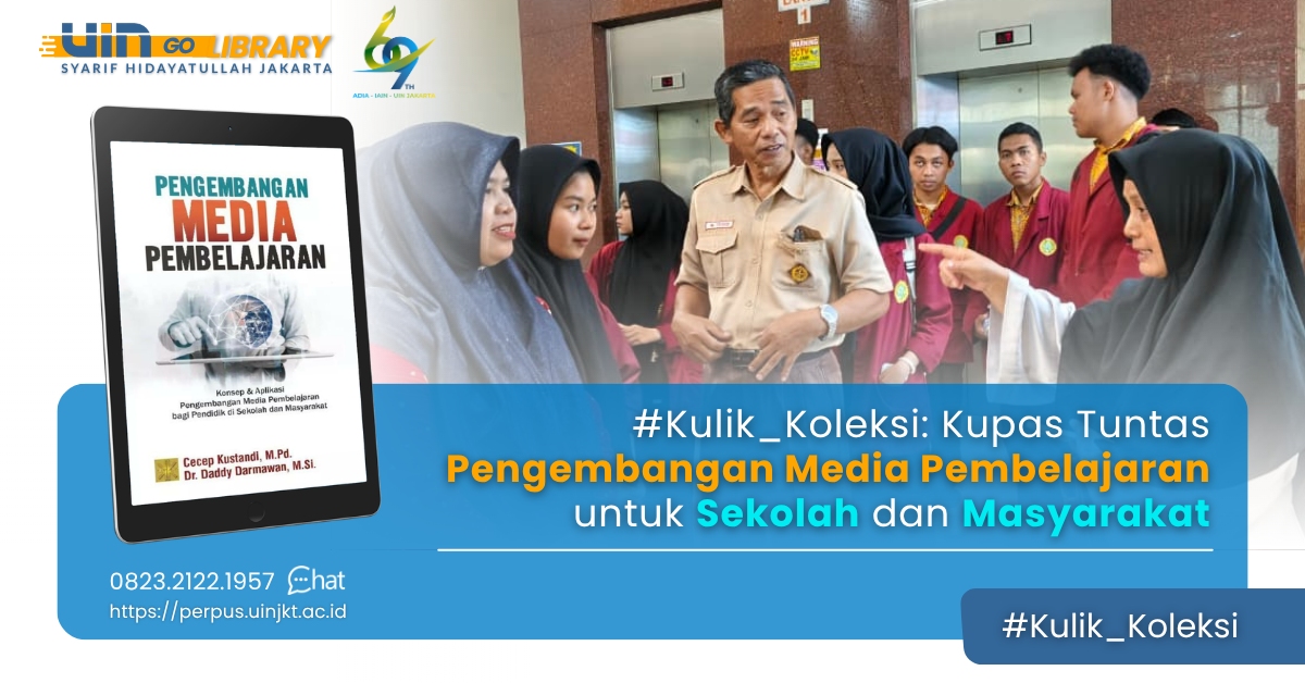 #Kulik_Koleksi: Kupas Tuntas Pengembangan Media Pembelajaran untuk Sekolah dan Masyarakat