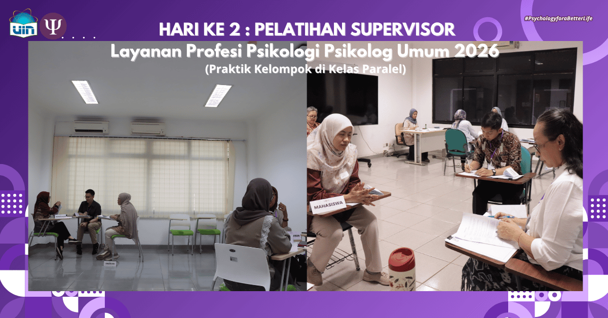 Hari Kedua: Pelatihan Supervisor, Layanan Profesi Psikologi Psikolog Umum 2026