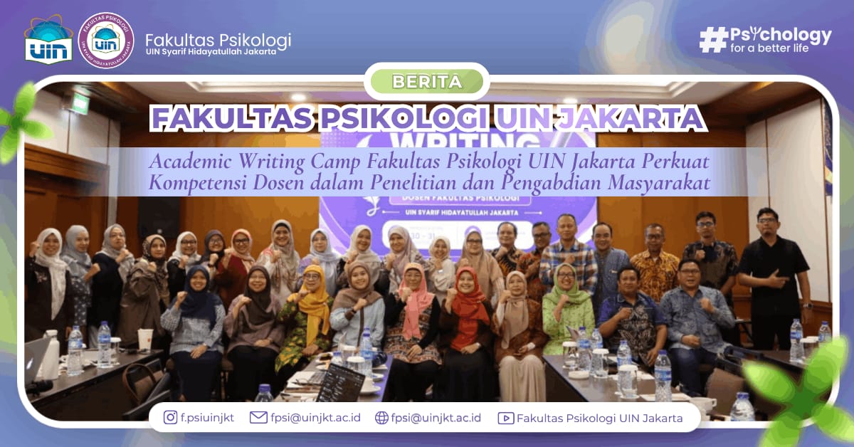 Academic Writing Camp Fakultas Psikologi UIN Jakarta Perkuat Kompetensi Dosen dalam Penelitian dan Pengabdian Masyarakat